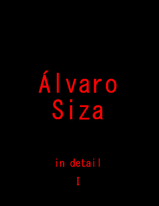 Álvaro Siza in Detail - Vol.1 - Hardcover book - 2nd edition - €66.90, Portugal €59.94 (10% discount)